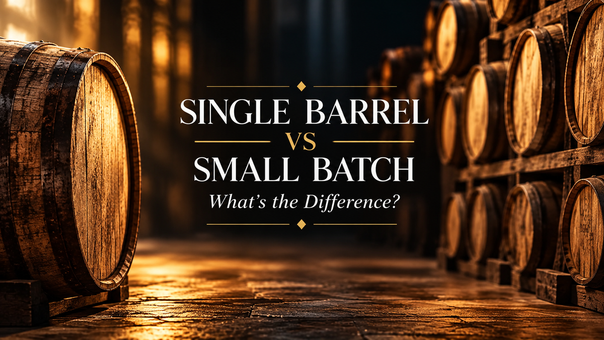 Single Barrel vs. Small Batch Bourbon: What’s the Difference?