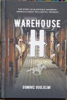 Warehouse H Book - The Story of Blanton's Bourbon